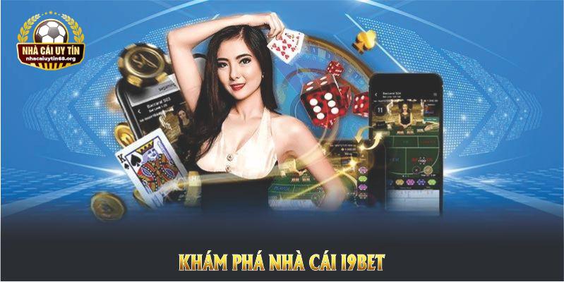 Khám phá nhà cái I9BET và hiểu rõ ưu điểm trên thị trường