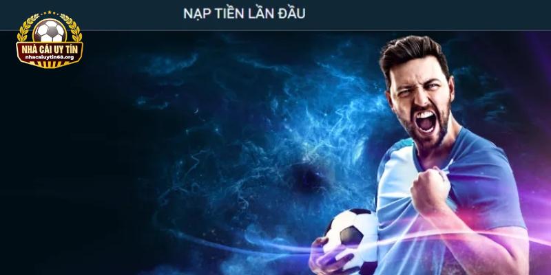 Nạp tiền ngay, nhận triệu ưu đãi và khuyến mãi 1XBET siêu hot