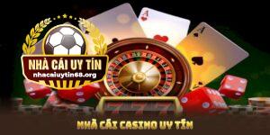 nhà cái casino uy tín