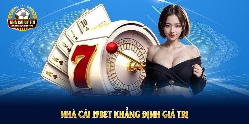 Nhà cái I9BET khẳng định giá trị qua nhiều giai đoạn phát triển